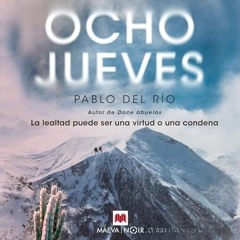 Audiolibro gratis 🎧 : Ocho Jueves, De Pablo Del Río