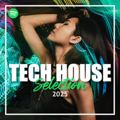 TECH HOUSE SELECTION 2025 | The Best Of Tech House Music |