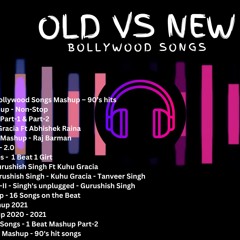 Old Vs New Bollywood Mashup Hindi Songs