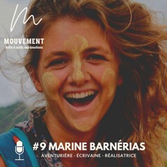 #9 Marine Barnérias - S'avoir écouter son instinct !
