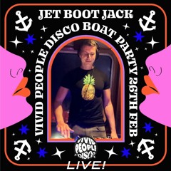 Jet Boot Jack LIVE! @ Vivid People Disco Boat Party (River Thames) 26th February 2022