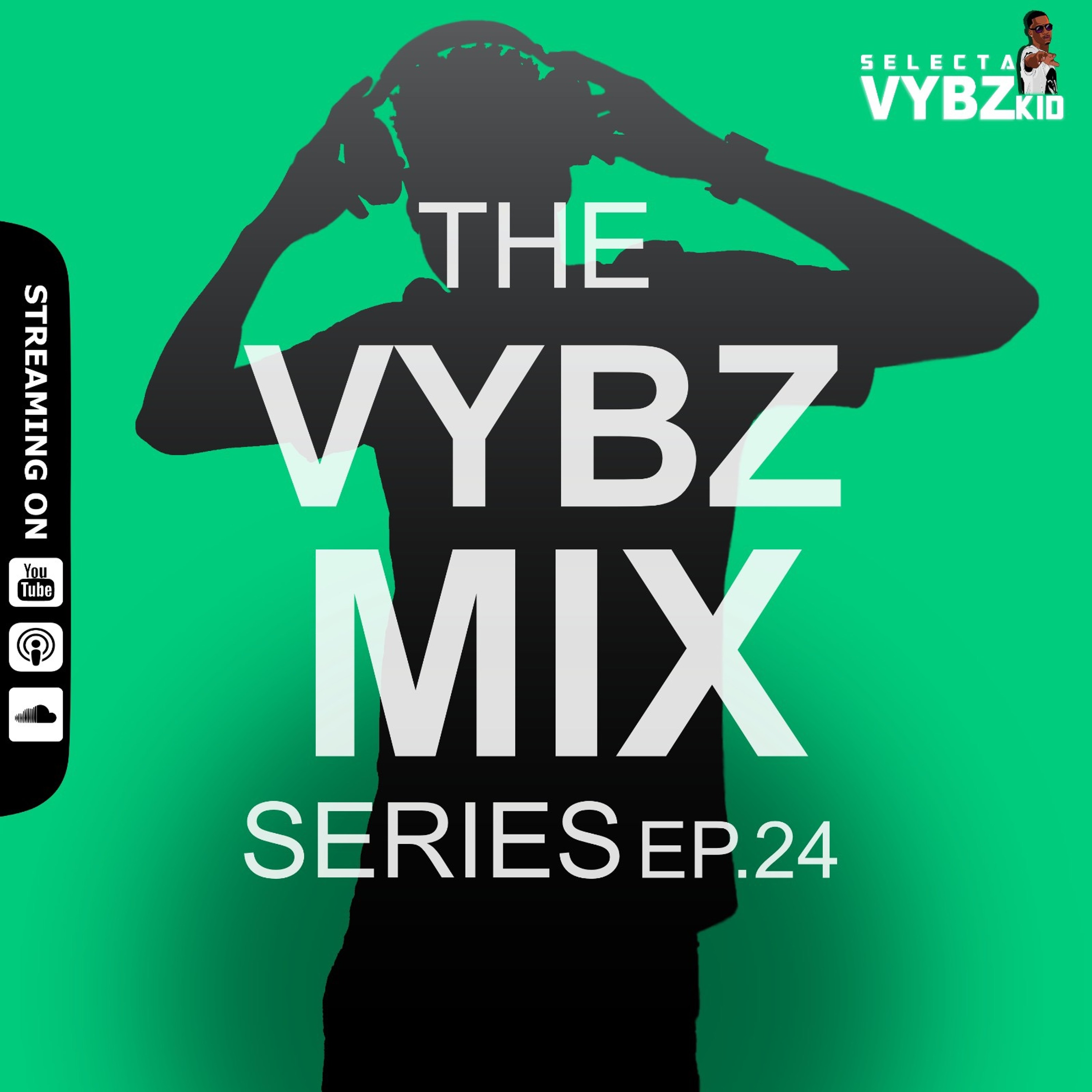 Selecta Vybz Kid Podcast