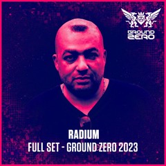 Liveset | Radium | Ground Zero Festival 2023