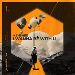 I Wanna Be With U (Extended Mix)