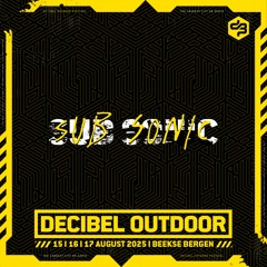 Sub Sonik | Decibel outdoor 2025 | Sunday | RAW Classics