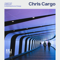 Chris Cargo - Juggernaut - If You Wait Music