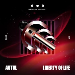 AUTUL - Liberty of Life (Radio Edit)