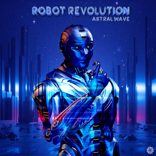 Astral Wave - Robot Revolution (Freedownlload)