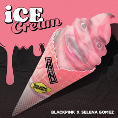 BLACKPINK & Selena Gomez - Ice Cream [Dance Mix / Remix by @Showmusik]