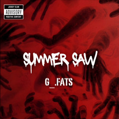 Summer Saw Mixby Fats @g_.fats #Jerzeycrew