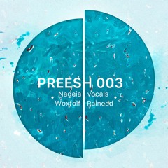 PREMIRE: Preesh - Rainead [Bandcamp Exclusive]