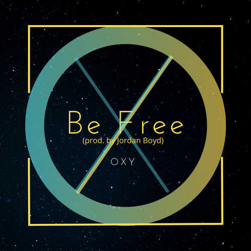 Be Free (prod. by Jordan Boyd)