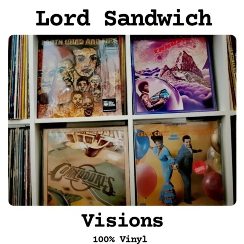 Lord Sandwich - Visions Mixtape