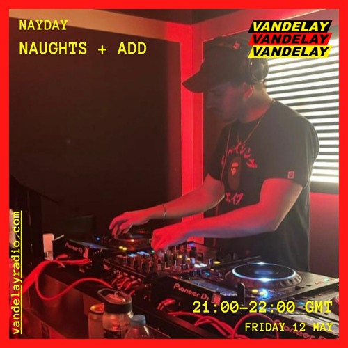 12|05|23 - NayDay w/ Naughts + ADD