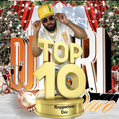 Top 10 Reggaeton Dec - DJ Dari El Duro