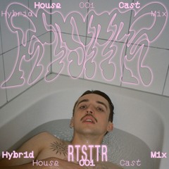 ＨｏｕｓｅＣａｓｔ ００１︱ Ｈｙｂｒｉｄ