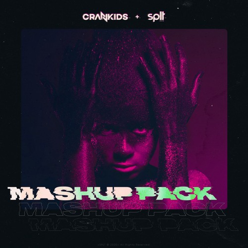 Crankids x SPLT Mashup Pack [BUY=DOWNLOAD]