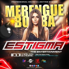 Merengue Bomba Miniteca Estigma The Entertainment By  DJ Carlos Gerome EL Insuperable