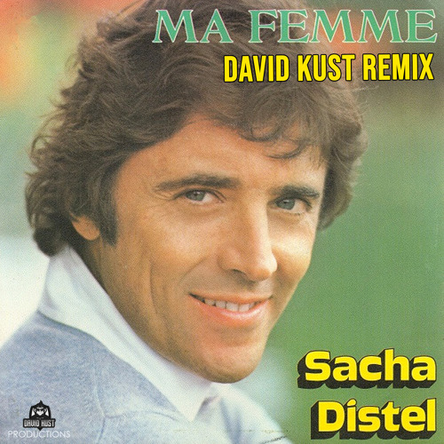 Sacha Distel - Ma Femme (David Kust Radio Remix)