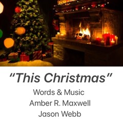 This Christmas (Amber R. Maxwell/Jason Webb)