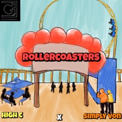 High C & SiMPLY Von - ROLLERCOASTERz