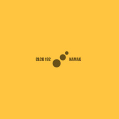CLCK Podcast 192 | Namax