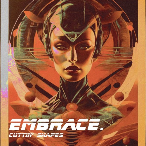 PREMIERE : EMBRACE. - Cuttin Shapes