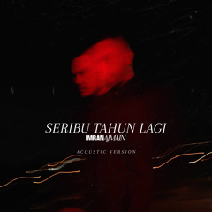 Seribu Tahun Lagi (Acoustic)