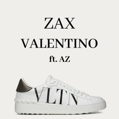 Zax ft AZ - Valentino