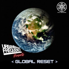 Urban Frequency - Global Reset (Global Reset EP)
