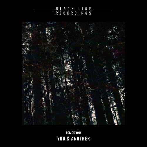 You & Another - Forbidden [Black Line Recordings]