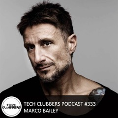 Marco Bailey - Tech Clubbers Podcast #333