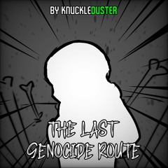 [The Last Genocide Route] WIP