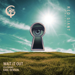 Wait It Out (feat. Karl Denson)