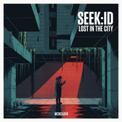 MCRCLL019 - seek:id - Lost In The City (Clips)