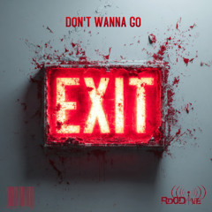 D0n't Wanna G0 (Radio Edit)