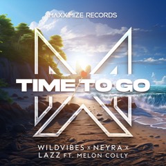 WildVibes X Neyra & Lazz - Time To Go (ft. MelonColly)