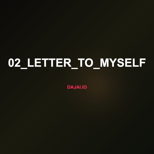 02_Letter_To_Myself