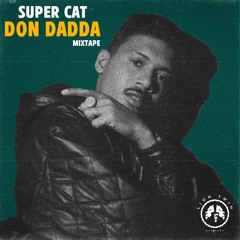 Super Cat Don Dadda - Mixtape