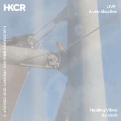 Healing Vibes by cash & ćma - 11/09/2024