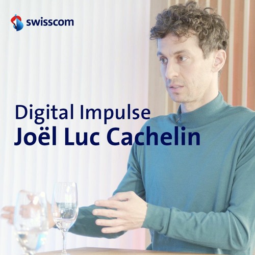Digital Impulse: Joël Luc Cachelin