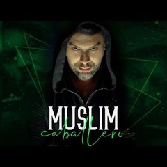 Muslim 2020 - Caballero