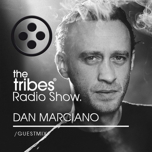 The Tribes Radio Show By Dan Marciano #80 EP295