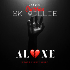 Alone feat. Chrishon & MK Willie (Prod.By HEAVY-KEYZZ)