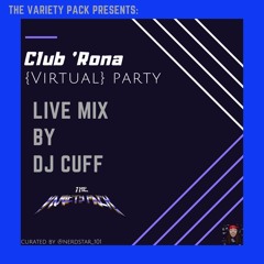 TheVarietyPack: Club Rona Vol. 2