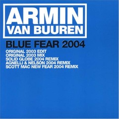 Blue Fear 2004 (Solid Globe Remix)