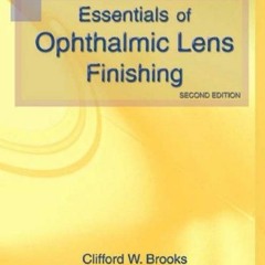 PDF READ Essentials of Ophthalmic Lens Finishing