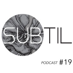 Subtil Podcast #19 by Āman