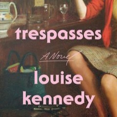 GET THE #EPUB Trespasses by Louise Kennedy