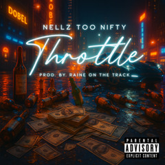 Throttle [Prod. By. Raine On The Track]